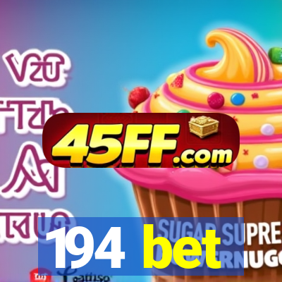 194 bet